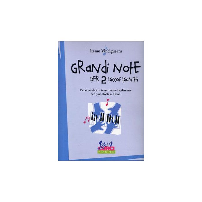 R.Vinciguerra Grandi Note per 2 piccoli pianisti main product photo