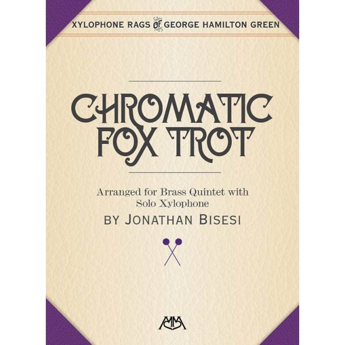 Chromatic Fox Trot Arranged for Brass Quintet with solo Xylophone by Jonathan Bisesi main product photo
