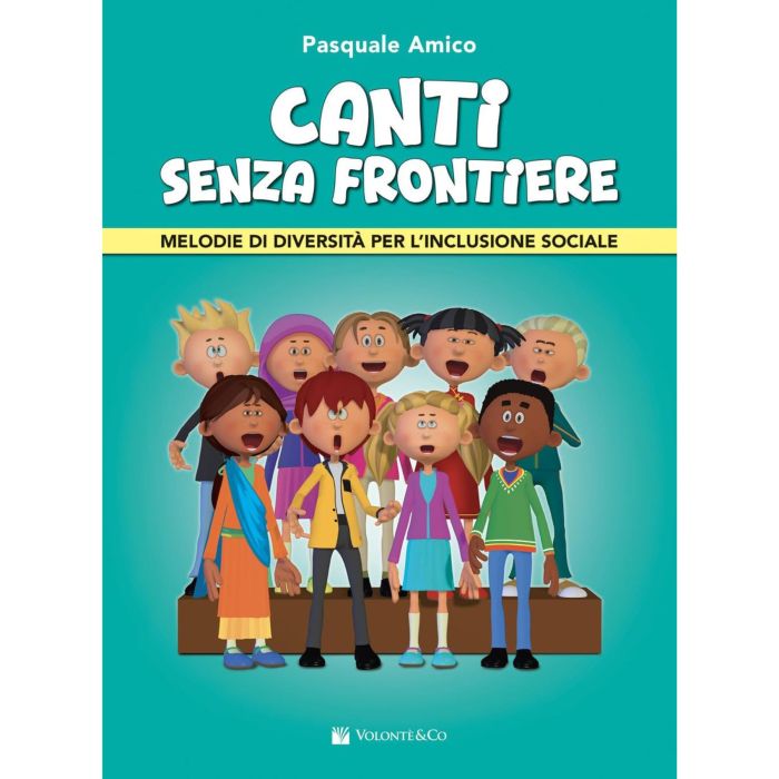 CANTI SENZA FRONTIERE, MELODIE DI DIVERSITA PER L'INCLUSIONE SOCIALE, Pasquale Amico main product photo