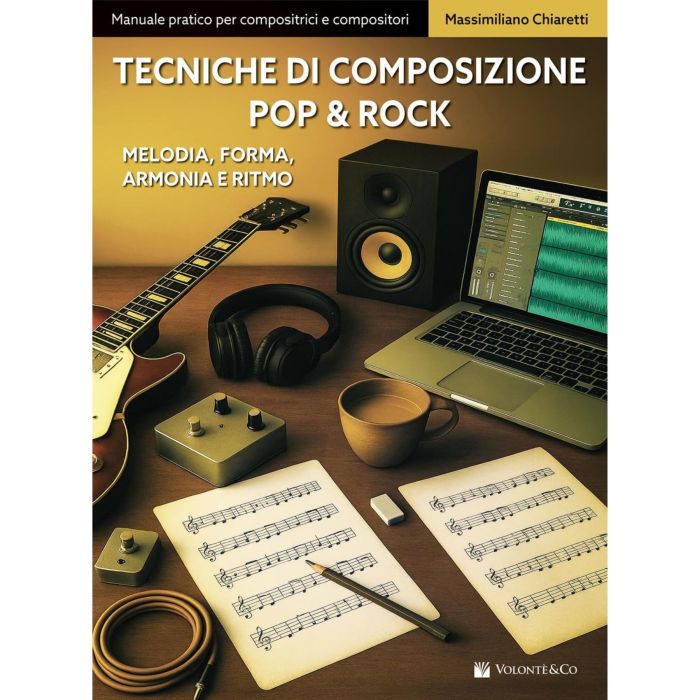 Chiaretti Tecniche di composizione pop & rock melodia,forma,armonia e ritmo main product photo